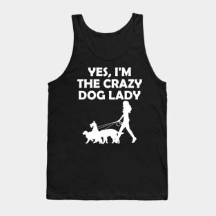 Yes I'm The Crazy Dog Lady Tank Top